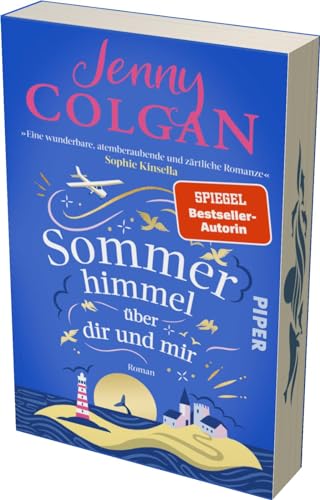Sommerhimmel über dir und mir: Roman | Heiterer Sommerroman um eine idyllische schottische Insel und eine Grumpy-meets-Sunshine-Romance | Mit Farbschnitt